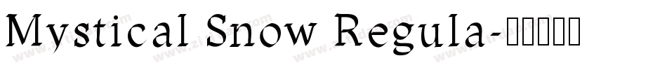 Mystical Snow Regula字体转换